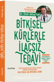 Bitkisel Kürlerle İlaçsız Tedavi - Dr. Ümit  Aktaş