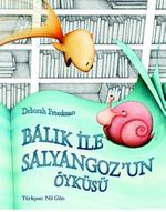 Balık ile Salyangoz'un Öyküsü