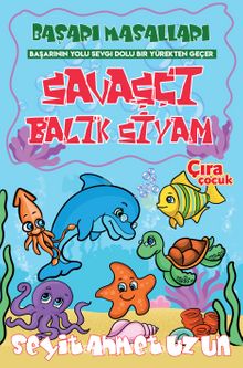 Savaşçı Balık Siyam - Seyit Ahmet Uzun