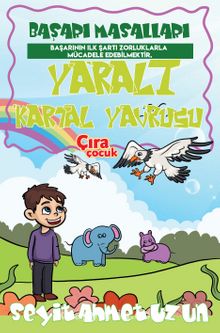 Yaralı Kartal Yavrusu - Seyit Ahmet Uzun
