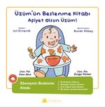Üzüm'ün Beslenme Kitabı / Afiyet olsun Üzüm!