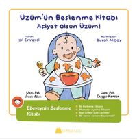Üzüm'ün Beslenme Kitabı / Afiyet olsun Üzüm!