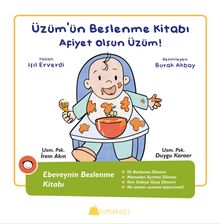 Üzüm'ün Beslenme Kitabı / Afiyet olsun Üzüm!