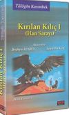 Kırılan Kılı&ccedil; 1 (Han Sarayı)