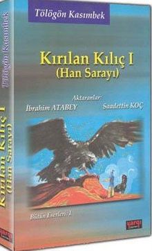 Kırılan Kılıç 1 (Han Sarayı)