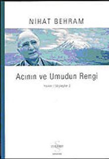 Acının ve Umudun Rengi & Yazılar Söyleşiler 2