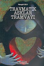 Travmatik Aşklar Tramvayı