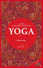 Yoga 1. Kitap Surya'dan Patanjali'ye