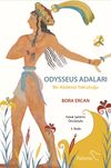 Odysseus Adaları & Bir Akdeniz Yolculuğu