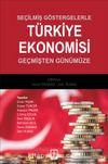 Seçilmiş Göstergelerle Türkiye Ekonomisi Geçmişten Günümüze