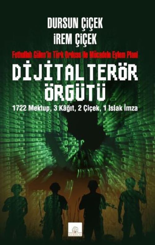 Dijital Terör Örgütü & Fethullah Gülen'in Türk Ordusu ile Mücadele Eylem Planı