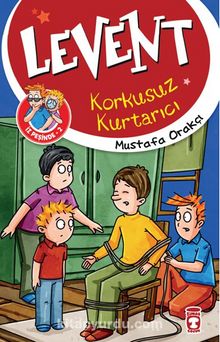 Levent İz Peşinde 2 / Korkusuz Kurtarıcı - Mustafa Orakçı