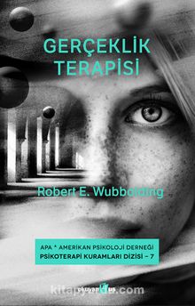 Gerçeklik Terapisi - Robert E. Wubbolding