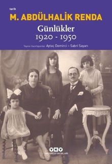 Mustafa Abdülhalik Renda Günlükler: 1920-1950