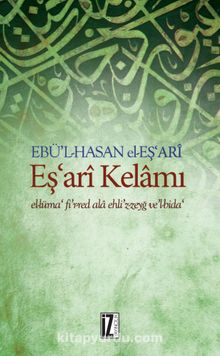 Eş'ari Kelamı El-Lüma' Fi’r-Red Ala Ehli’z-Zeyğ Ve’l-Bida - Ebu'l-Hasan el Eş'ari