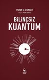 Bilin&ccedil;siz Kuantum