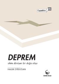 Deprem & Afete Dönüşen Bir Doğa Olayı