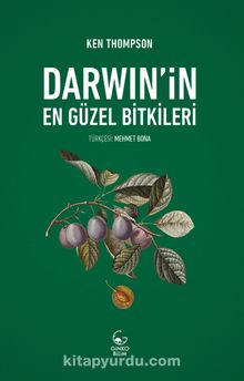 Darwin’in En Güzel Bitkileri - Ken Thompson