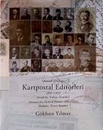 Osmanlı Dönemi Kartpostal Editörleri (Ciltli) / 10-A-1