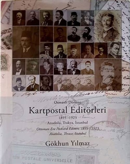 Osmanlı Dönemi Kartpostal Editörleri (Ciltli) / 10-A-1