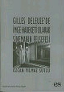 Gilles Deleuze'de İmge Hareketi Olarak Sinemanın Felsefesi