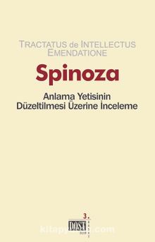 Spinoza & Anlama Yetisinin Düzeltilmesi Üzerine İnceleme