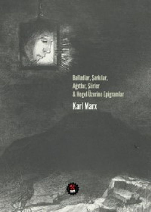 Balladlar, Şarkılar, Ağıtlar, Şiirler & Hegel Üzerine Epigramlar