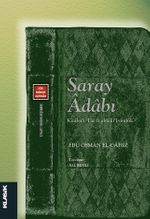 Saray Adabı & Kitabü't-Tac fi Ahlaki'l-Müluk