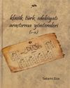 Klasik T&uuml;rk Edebiyatı Araştırma Y&ouml;ntemleri (1-2)