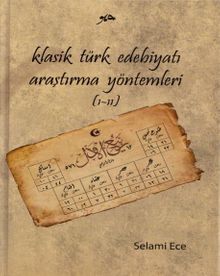 Klasik Türk Edebiyatı Araştırma Yöntemleri (1-2)