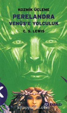 Perelandra Venüs'e Yolculuk / Kozmik Üçleme-2