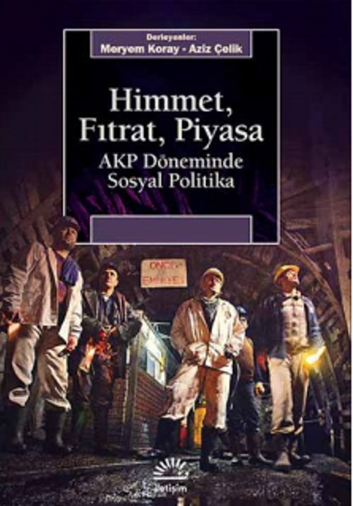 Himmet, Fıtrat, Piyasa & AKP Döneminde Sosyal Politika