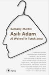 Asılı Adam & Ai Weiwei’in Tutuklanışı
