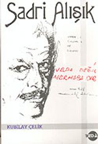 Sadri Alışık & Veda Değil Merhaba'dır