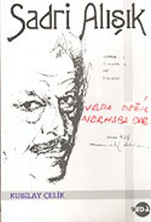 Sadri Alışık & Veda Değil Merhaba'dır