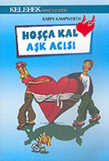Hoşçakal Aşk Acısı