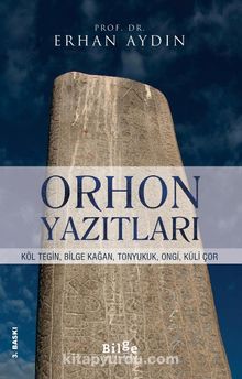 Orhon Yazıtları - Prof. Dr. Erhan Aydın