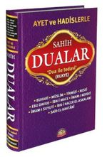 Ayet ve Hadislerle Sahih Dualar (Ciltli)