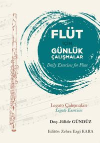 Flüt İçin Günlük Çalışmalar & Daily Exercises for Flute