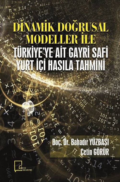 Dinamik Doğrusal Modeller ile Türkiye'ye Ait Gayri Safi Yurt İçi Hasıla Tahmini