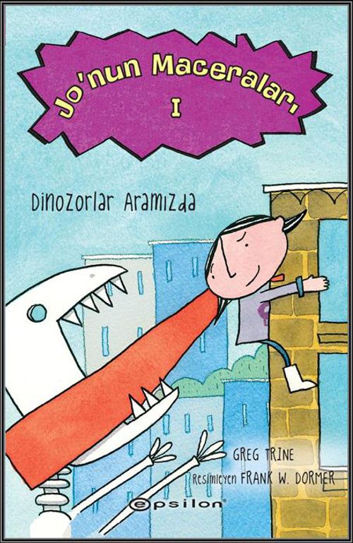 Jo'nun Maceraları 1 / Dinazorlar Aramızda