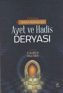 450 Konuda Sohbet Halkaları İçin Ayet ve Hadis Deryası