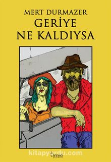 Geriye Ne Kaldıysa - Mert Durmazer