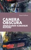 Camera Obscura & İdeolojinin Karanlık Kutusu