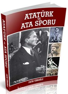 Atatürk ve Ata Sporu 