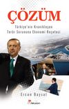 Çözüm & Türkiye'nin Kronikleşen Terör Sorununa Ekonomi Reçetesi