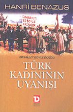 Bir Millet Böyle Doğdu Türk Kadının Uyanışı