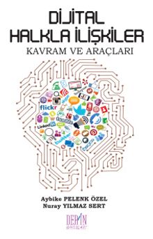 Dijital Halkla İlişkiler & Kavram ve Araçları - Aybike Pelenk Özel