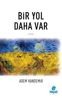 Bir Yol Daha Var - Adem Kandemir