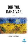 Bir Yol Daha Var